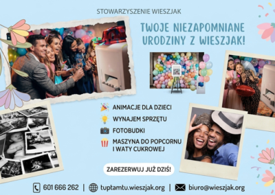 Niezapomniane Urodziny ze Stowarzyszeniem WIESZJAK!